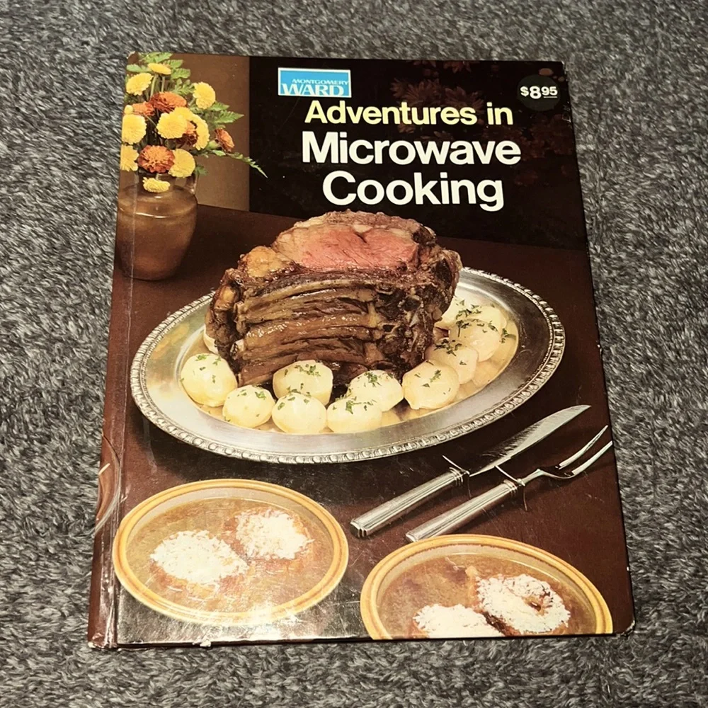 ADVENTURES IN MICROWAVE COOKING COOKBOOK AND TIPS 1979 VINTAGE HARDCOVER BOOK